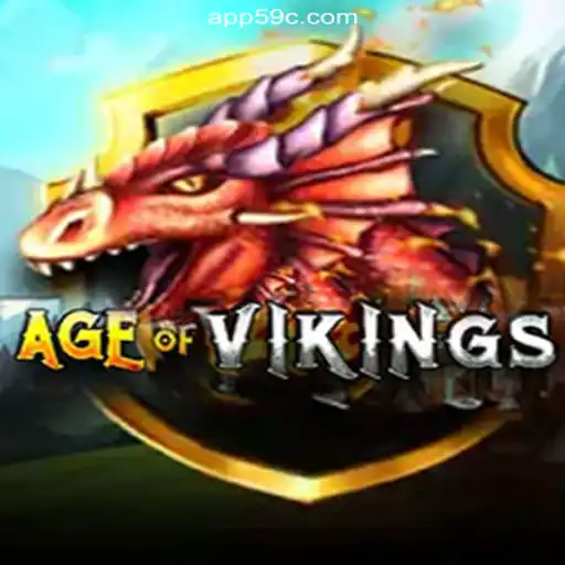 Exploring the Exciting World of AgeofViking on 59C.COM Platform - Oficial Slots Brasil #1